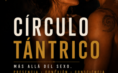 Taller de Tantra. Circulo tantrico. Exploracion sexualidad sagrada